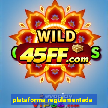 plataforma regulamentada